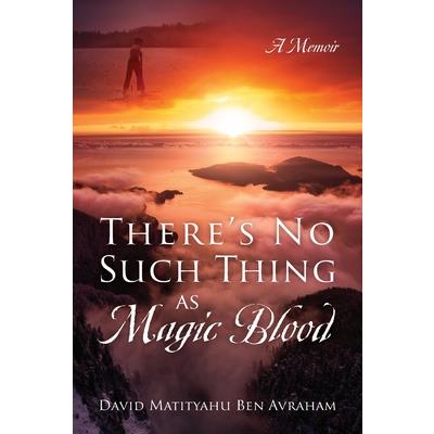 There’s No Such Thing as Magic Blood