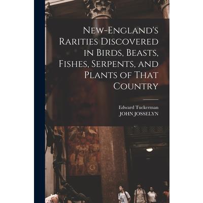 New-England's Rarities Discovered in Birds, Beasts, Fishes, Serpents, and Plants of That Country