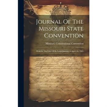Journal Of The Missouri State Convention