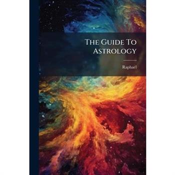The Guide To Astrology