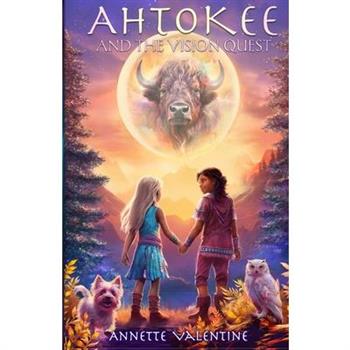 Ahtokee And The Vision Quest