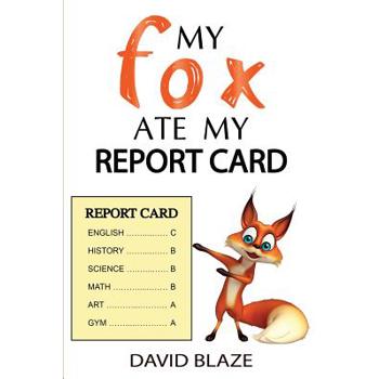 My Fox Ate My Report Card