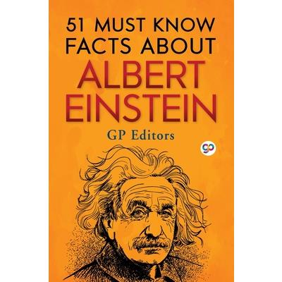 51 Must Know Facts About Albert Einstein
