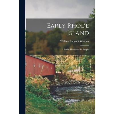 Early Rhode Island; A Social History of the People
