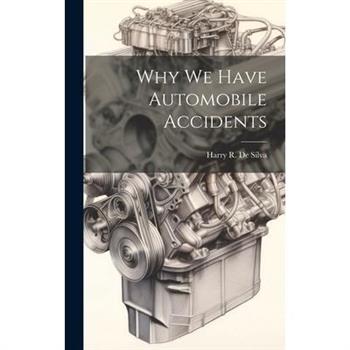 Why we Have Automobile Accidents