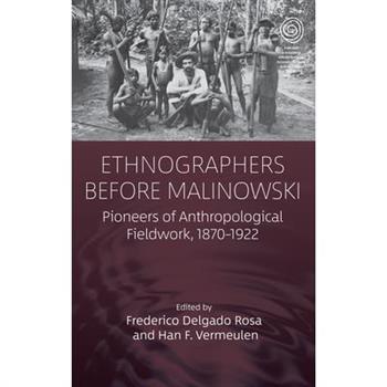 Ethnographers Before Malinowski