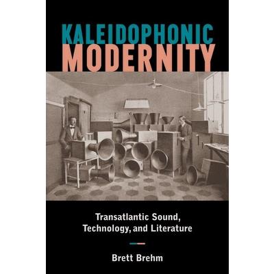 Kaleidophonic Modernity