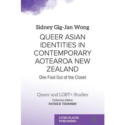 Queer Asian Identities in Contemporary Aotearoa New Zealand