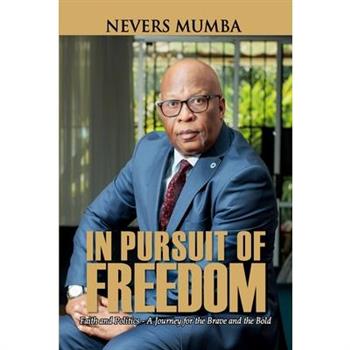 In Pursuit of Freedom