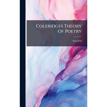 Coleridges Theory Of Poetry