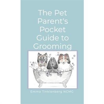 The Pet Parent's Pocket Guide to Grooming