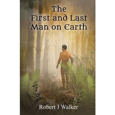 The First And Last Man On Earth