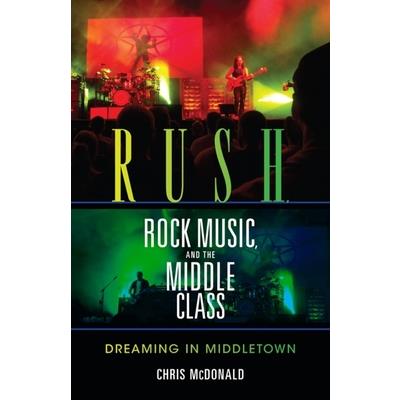 Rush, Rock Music, and the Middle Class