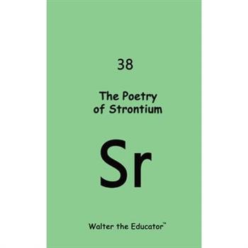 The Poetry of Strontium