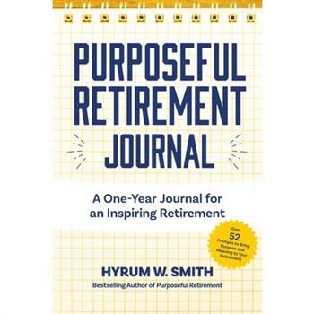 Purposeful Retirement Journal