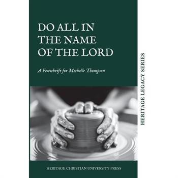 Do All in the Name of the Lord