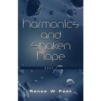 Harmonics and Shaken Hope