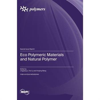Eco Polymeric Materials and Natural Polymer Eco Polymeric Materials and Natural Polymer