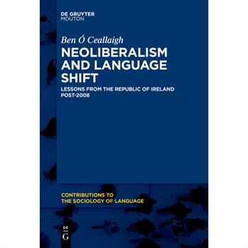 Neoliberalism and Language Shift