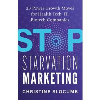 Stop Starvation Marketing