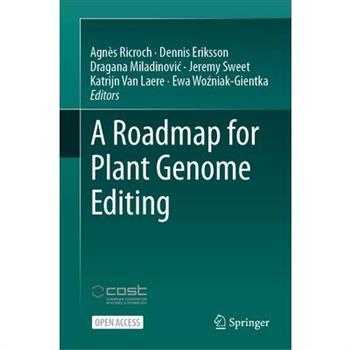 A Roadmap for Plant Genome Editing