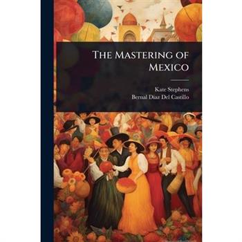 The Mastering of Mexico