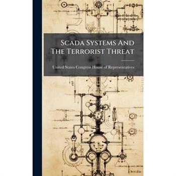 Scada Systems And The Terrorist Threat