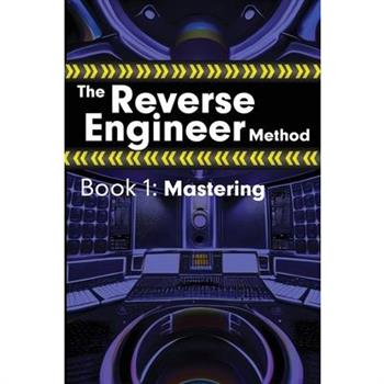 The Reverse Engineer Method