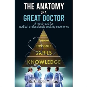 The Anatomy of a Great Doctor