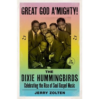 Great God A'Mighty! the Dixie Hummingbirds