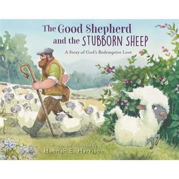 The Good Shepherd and the Stubborn Sheep