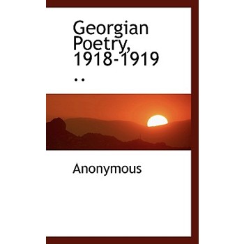 Georgian Poetry, 1918-1919 ..