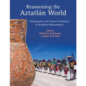 Reassessing the Aztatl獺n World