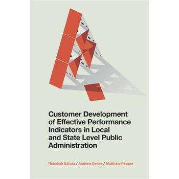Customer Development of Effective Performance Indicators in Local and State Level Public Administration