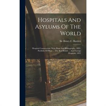 Hospitals And Asylums Of The World
