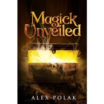 Magick Unveiled
