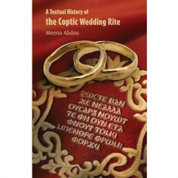 A Textual History of the Coptic Wedding Rite