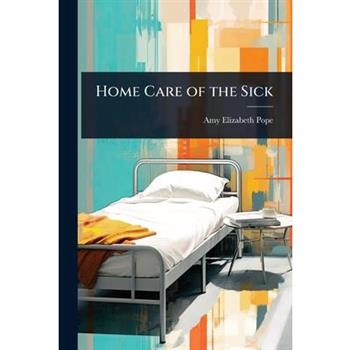 Home Care of the Sick