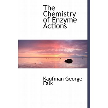The Chemistry of Enzyme Actions