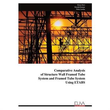 Comparative Analysis of Structure Wall Framed Tube System and Framed Tube System Using ETABS