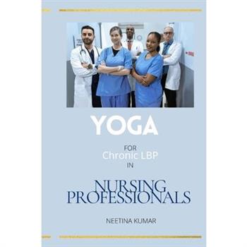 Yoga For Chronic LBP in Nursing Professionals