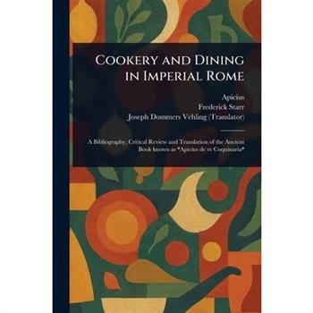 Cookery and Dining in Imperial Rome