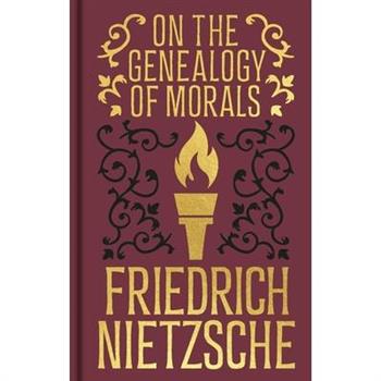 On the Genealogy of Morals