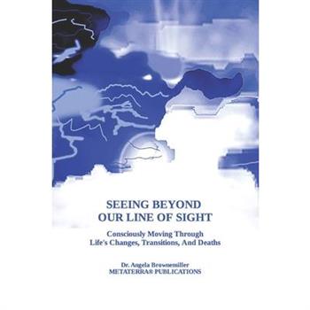 Seeing Beyond Our Line Of Sight