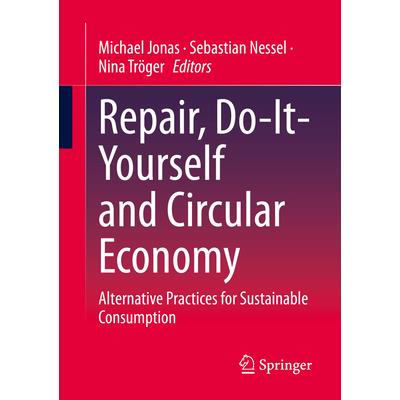 Repair, Do-It-Yourself and Circular Economy