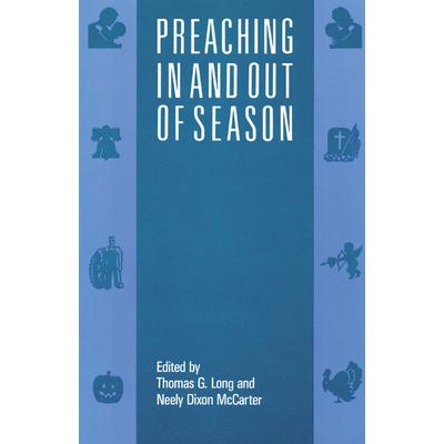 Preaching in and Out of Season