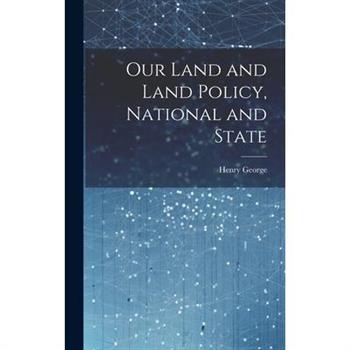 Our Land and Land Policy, National and State