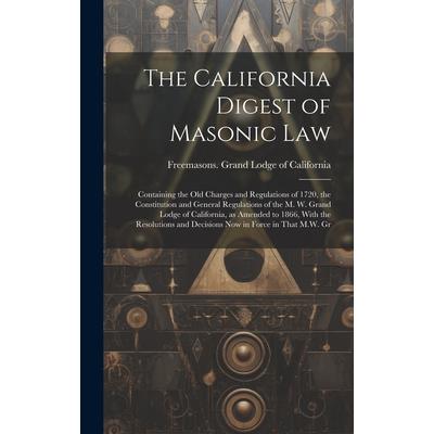 The California Digest of Masonic Law