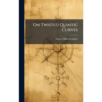 On Twisted Quintic Curves