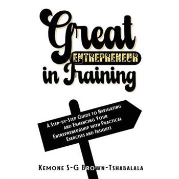 Great Entrepreneur in Training